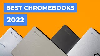 Top 12 BEST Chromebooks You Can Buy Right Now In 2022 [upl. by Adnohsak]