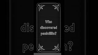 Who discovered penicillin [upl. by Auqinehs368]