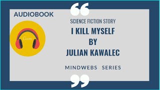 I Kill Myself by Julian Kawalec AudiobooksEnglish subtitles American Englis Bookworm [upl. by Eerihs]