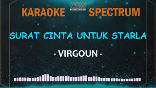 Virgoun Surat Cinta Untuk Starla Karaoke Lirik dan Spectrum [upl. by Orji]