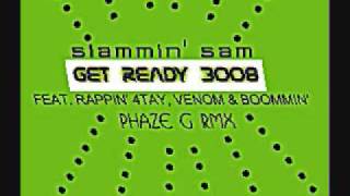 Slammin Sam  Get Ready 3008 quotRemixquot feat Rappin 4tay Venom amp Boommin Extended Preview [upl. by Philipp]