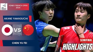 Akane Yamaguchi JPN vs Chen Yu Fei CHN  SF  Frence Open 2024 [upl. by Aundrea449]