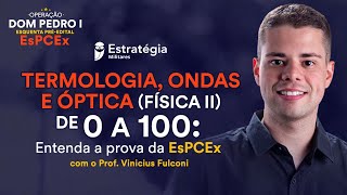 Esquenta EsPCEx Termologia Ondas e Óptica Física II de 0 a 100 [upl. by Yvi]