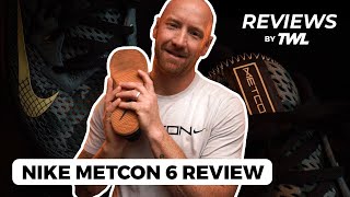 Nike Metcon 6 Review With Wykie Etsebeth [upl. by Somerville]