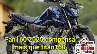 A fan 160 2025 compensa mais do que a titan160 [upl. by Enelyk79]