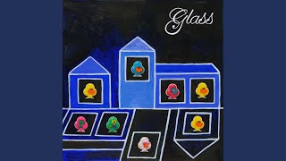 GLASS [upl. by Citron]