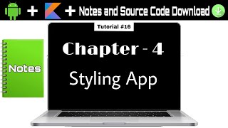 Chapter 4 Styling App  Android App Development with Kotlin  Intro 16 [upl. by Nanek]