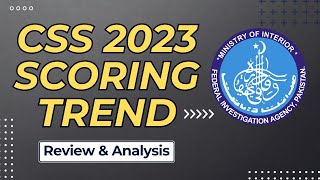 The Truth about CSS 2023 Written Result A Comprehensive Review and Analysis Scoring Trend [upl. by Sacci]