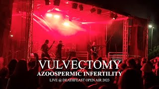 Vulvectomy quotAzoospermic Infertilityquot Live  DeathFeastOpenAir 2023 [upl. by Novyar769]