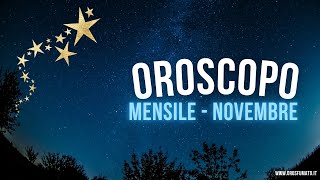 Oroscopo del mese di Novembre 2024 [upl. by Ydospahr]