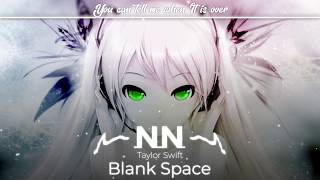 Nightcore  Blank Space Taylor Swift [upl. by Ytineres]