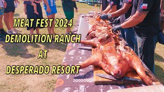 We Went to DemolitionRanch at the Desperado Resort MEATFEST 2024 [upl. by Nicholas]