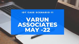 CA Final IDT Case Scenario 11 VARUN ASSOCIATES CA KANIKA SAKHUJA gst mcq [upl. by Naihtsirc387]