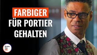 Farbiger für Portier gehalten  DramatizeMeDeutsch [upl. by Ahsennod937]