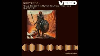 Shiftknob  Man Behind the Myths Sultan of the High Cliff 1989 [upl. by Novat]