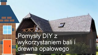 Pomysły DIY z wykorzystaniem bali i drewna opałowego [upl. by Renrag815]