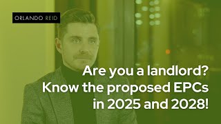 Proposed EPC changes in 2025 and 2028 how does it affect landlords [upl. by Nerwal]