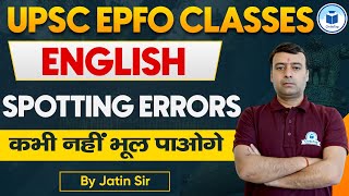 UPSC EPFO Classes  English  Spotting Errors  UPSC EPFO Exam Preparation 2024  UPSC EPFO English [upl. by Trab]