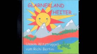 Richi Bertini  Glarnerland heiter  0111 [upl. by Adev256]