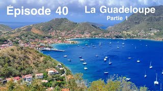 Épisode 40 La Guadeloupe Partie 1 [upl. by Iroak]