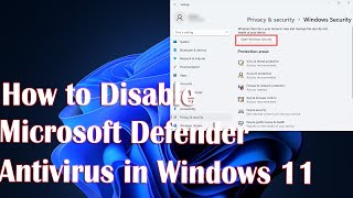 How to Disable Microsoft Defender Antivirus in Windows 11 [upl. by Plath]