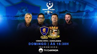 🔴 AO VIVO  Copa Ouro MRYNET 2024 Várzea Nova x Ourolândia  TV Chapada [upl. by Goldin]