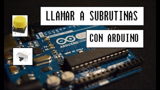 SUBRUTINAS con ARDUINO Muy FÁCIL y muy ÚTIL 💻👨‍🎓 [upl. by Ydur170]