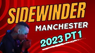 Sidewinder Manchester 2023 Part 1 [upl. by Forsta]