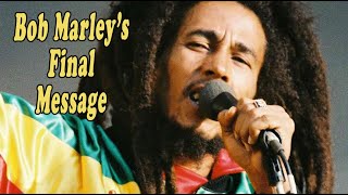 quotWe as Rastaquot Bob Marley’s Final Message  Survival Uprising And Confrontation Breakdown [upl. by Garretson]