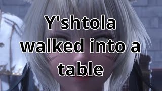 Yshtola walked into a table  Final Fantasy 14 [upl. by Assiruam]