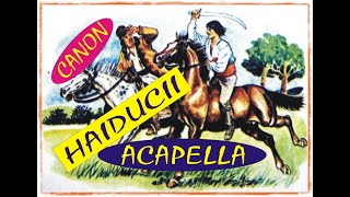 HAIDUCII  ACAPELLA CANON [upl. by Rawna]