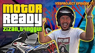 MOTOR SHUIB DAH READY NAK RACE YSSPROJECT EPISODE 11 HONEYJUANA SHUIBCHANNEL [upl. by Ennaoj]