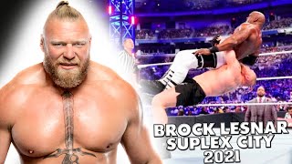 Brock Lesnar  Suplex City Compilation 2021 [upl. by Annayr]