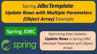 Spring JdbcTemplate Update Rows with Multiple Parameters Object Array Example  Spring JDBC [upl. by Vlada]