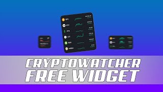 CRYPTO WATCHER WIDGET  CRYPTOWATCHER DESKTOP  CRYPTO WATCHER BOT  CRYPTO WATCHER 2022 [upl. by Gildea]