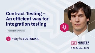 Matyas ZOLTANKA Contract Testing – An efficient way for integration testing [upl. by Tirrej]