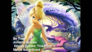 Tinkerbell Movie Soundtrack Be True [upl. by Ilarin]