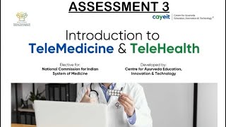 Introduction to TeleMedicine amp TeleHealth  ASSESSMENT 3  ANSWER KEY  NCISM ELECTIVES [upl. by Aissac437]