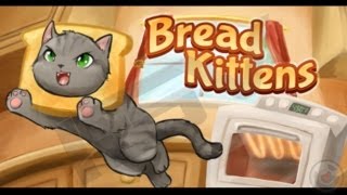 Bread Kittens  iPhone Gameplay Video [upl. by Ynahpit]