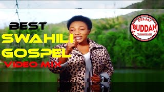 🔴BEST SWAHILI GOSPEL NONSTOP VIDEO MIX 2023 PRAISE AND WORSHIP GOSPEL MIXDEEJAY BUDDAH 254ZABRON [upl. by Adnema]