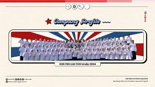 COMPANY PROFILE KSR PMI UNIT FKM UNDIP 2024 [upl. by Airat544]