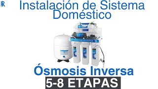 Instalación Filtro Ósmosis Inversa 5678 Etapas REYNOR quotPASO A PASOquot [upl. by Oelgnaed]