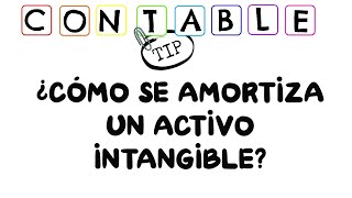 ¿COMO SE AMORTIZA UN ACTIVO INTANGIBLE [upl. by Krenek]