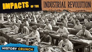 Impacts of the Industrial Revolution  Video Infographic [upl. by Holsworth34]