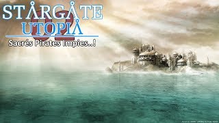 Lets Play  FR Stellaris  Stargate Utopia  02  Sacrés Pirates Impies [upl. by Jezabel]