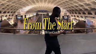 WooGotIt From The Start Official Music Video [upl. by Joella]