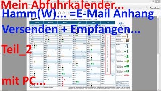 W0304 Teil2 Abfuhrkalender 2017 mit PC als EMail Anhang Versenden  Empfangen [upl. by Atinek222]