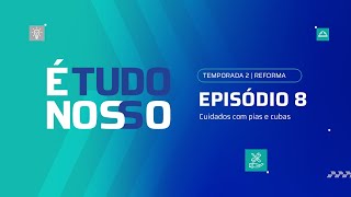 T2 EP 8  Cuidados com pias e cubas [upl. by Aicirt]