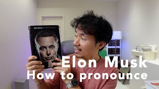 How to pronounce Elon Musk  Pronunciation  My wife hates this video [upl. by Nylrad179]