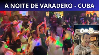 OS BARES E BALADAS DE VARADERO  CUBA NIGHTLIFE [upl. by Gemma126]